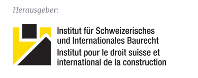 Institut für Schweizerisches und Internationales Baurecht